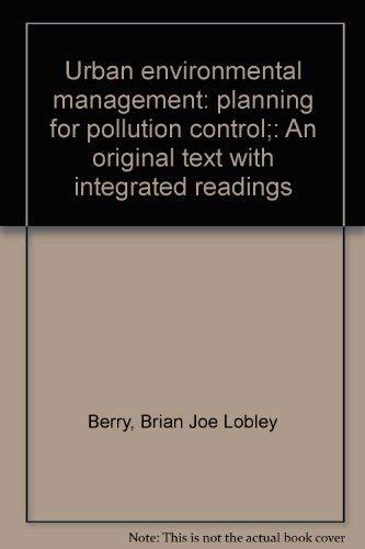 Book Urban environmental management: planning for pollution control;: An original text with integrated readings free