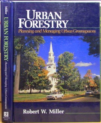 Book Urban Forestry: Planning and Managing Urban Greenspaces free