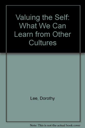 Book Valuing the self: What we can learn from other cultures (A Spectrum book) free