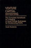 Book Venture Capital Investing: The Complete Handbook for Investing in Small Private Businesses for Outstanding Profits free