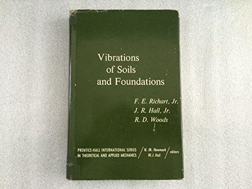 Book Vibrations of Soils and Foundations (Prentice-Hall International Series in Theoretical and Applied Mechanics) free