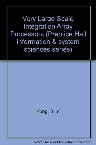 Book Vlsi Array Processors (Prentice Hall Information and System Sciences Series) free