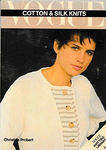 Book Vogue Cotton and Silk Knits (VOGUE KNITTING LIBRARY SERIES) free