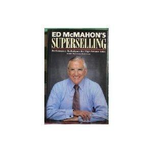 Book Ed McMahon's Superselling: Performance Techniques for High Volume Sales free
