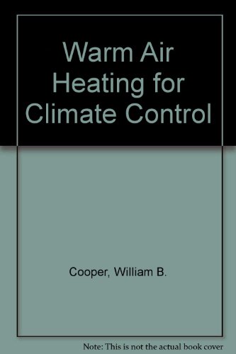 Book Warm air heating for climate control free