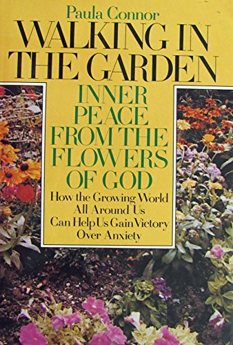 Book Walking in the garden: Inner peace from the flowers of God (Steeple books) free