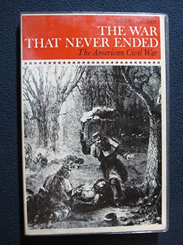 Book The war that never ended: The American Civil War free