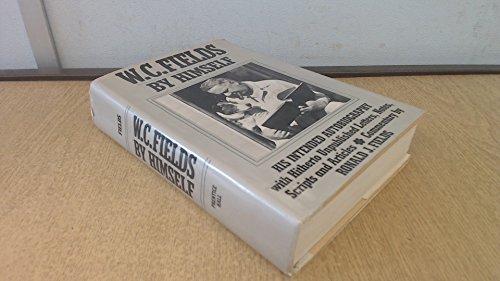 Book W. C. Fields by Himself: His Intended Autobiography free