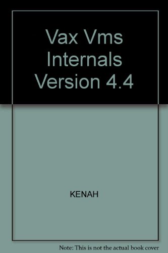 Book Vax/Vms Internals and Data Structures: Version 4.4 free
