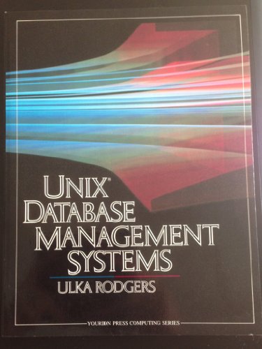Book Unix Database Management Systems (Yourdon Press Computing Series) free
