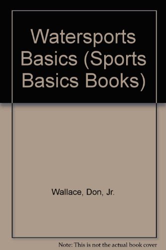 Book Watersports Basics (Sports Basics Books) free