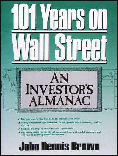 Book One Hundred One Years on Wall Street: An Investor's Almanac free