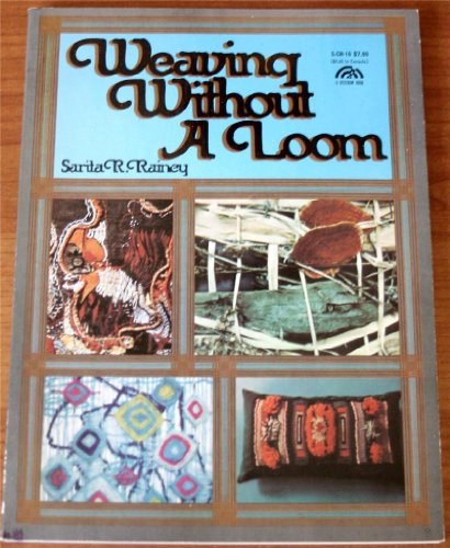 Book Weaving Without A Loom (a Spectrum Book : The Creative Handcrafts Series) free
