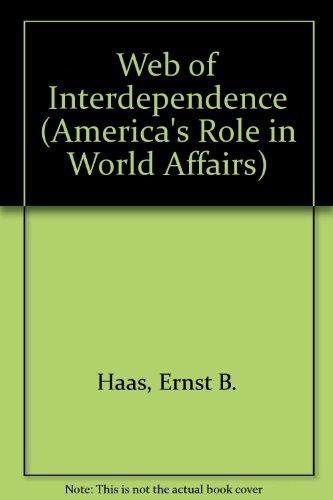 Book The Web Of Interdependence: The United States And International Organizations free