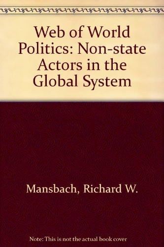 Book The Web of World Politics: Nonstate Actors in the Global System free Book The Web of World Politics: Nonstate Actors in the Global System free