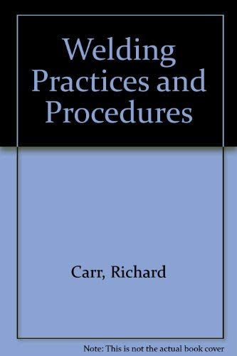Book Welding Practices and Procedures free