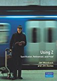 Book Using Z: Specification, Refinement, and Proof (Prentice-hall International Series in Computer Science) free