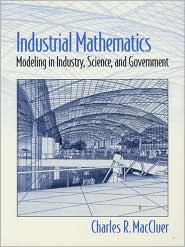 Book Industrial Mathematics: Modeling in Industry, Science and Government free
