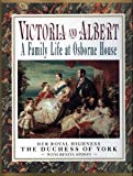 Book Victoria and Albert: A Family Life at Osbourne House free