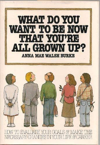 Book What Do You Want To Be Now That You're All Grown Up? free