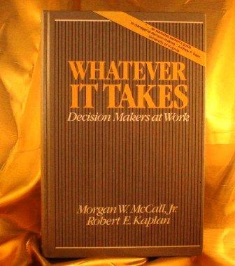 Book Whatever It Takes: Decision Makers at Work free