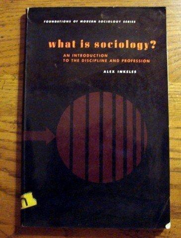Book What Is Sociology?  an Introduction to the Discipline and Profession (Foundations of Modern Sociology) free