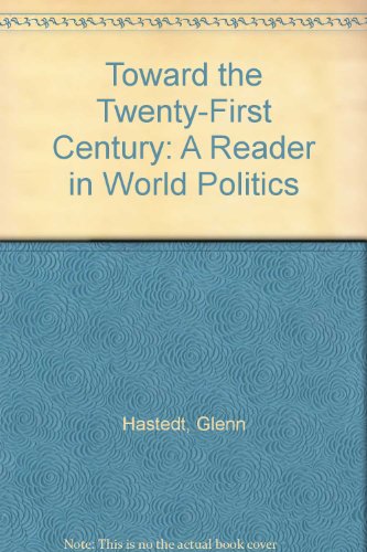 Book Toward the Twenty-First Century: A Reader in World Politics free