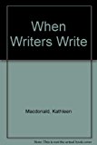 Book When Writers Write (2nd Edition) free