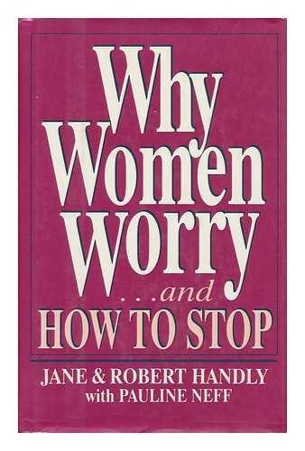 Book Why Women Worry: and How to Stop free
