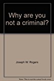 Book Why are you not a criminal? (A Spectrum book) free