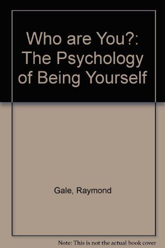 Book Who Are You? : The Psychology Of Being Yourself free
