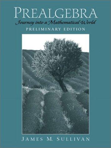 Book Prealgebra: Journey Into a Mathematical World (Preliminary Edition) free