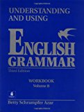 Book Understanding and Using English Grammar: Workbook, Vol. B free
