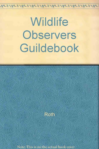Book The wildlife observer's guidebook (PHalarope books) free