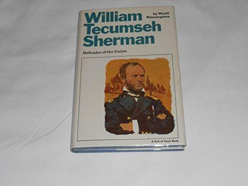 Book William Tecumseh Sherman, defender of the Union (Hall of Fame books) free