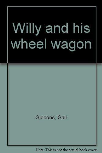 Book Willy And His Wheel Wagon free