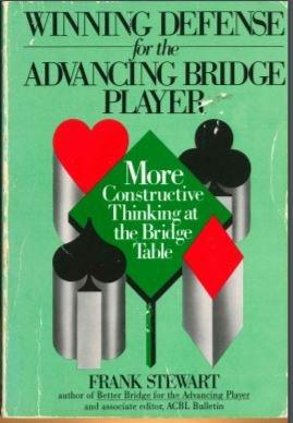 Book Winning Defense for the Advancing Bridge Player: More Constructive Thinking at the Bridge Table free