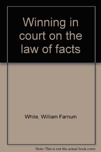 Book Winning In Court On The Law Of Facts free Book Winning In Court On The Law Of Facts free