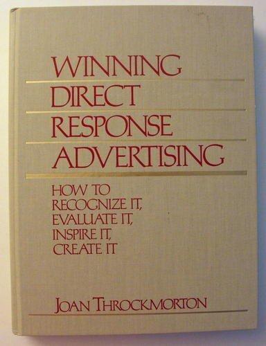 Book Winning Direct Response Advertising: How to Recognize It, Evaluate It, Inspire It, Create It free