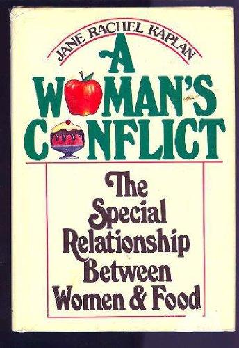 Book A Woman's Conflict: The Special Relationship Between Women And Food (a Spectrum Book) free