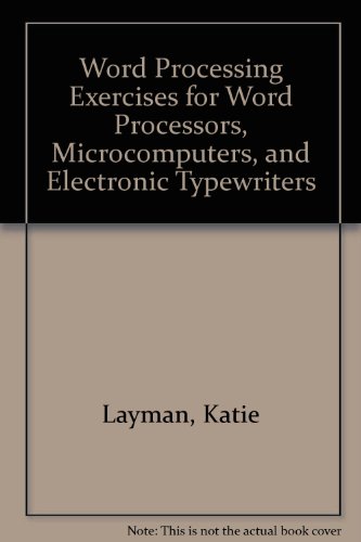 Book Word Processing Exercises For Word Processors, Microcomputers, And Electronic Typewriters free