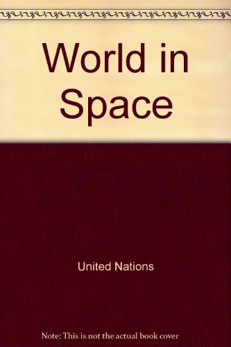 Book The World in Space: A Survey of Space Activities and Issues free