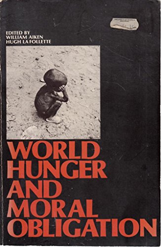 Book World Hunger and Moral Obligation free