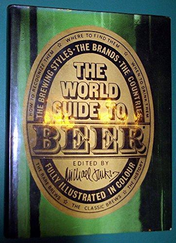 Book The world guide to beer: The brewing styles, the brands, the countries free