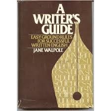 Book A Writer's Guide: Easy Ground Rules For Successful Written English free