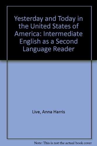 Book Yesterday And Today In The U. S. A. : Intermediate Esl Reader free