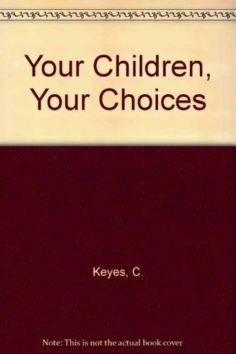 Book Your Children, Your Choices free