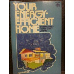 Book Your Energy-Efficient Home: Improvements to Save Utility Dollars free