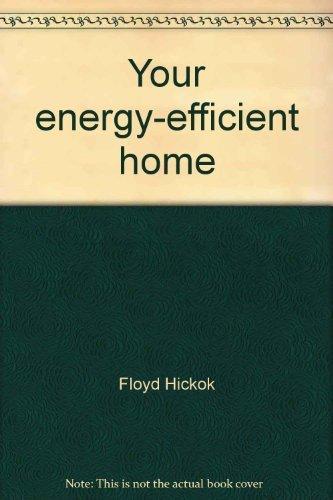 Book Your energy-efficient home: Improvements to save utility dollars (A Spectrum book ; S-547) free