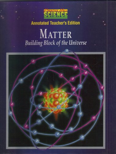 Book Matter Building Block Of The Universe (annotated Teacher's Edition) (prentice Hall Science) free